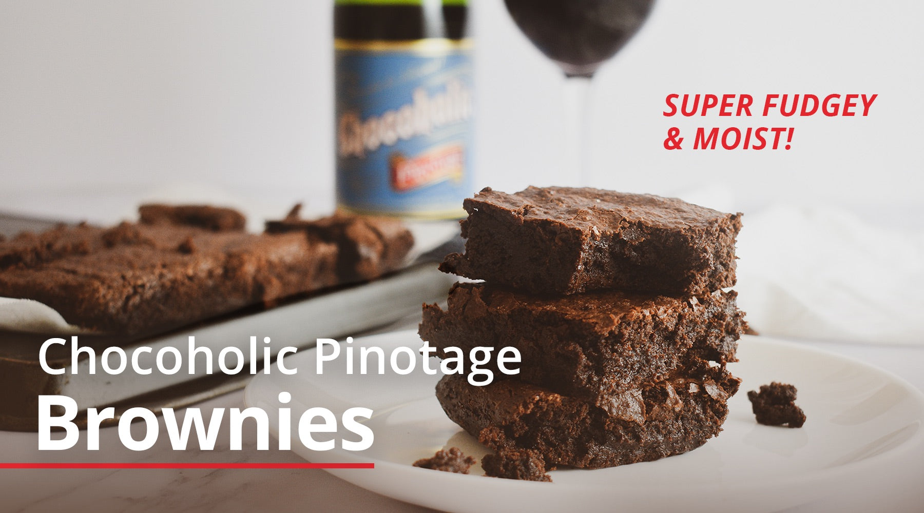 Chocoholic Pinotage Brownies – Super Fudgey and Moist!